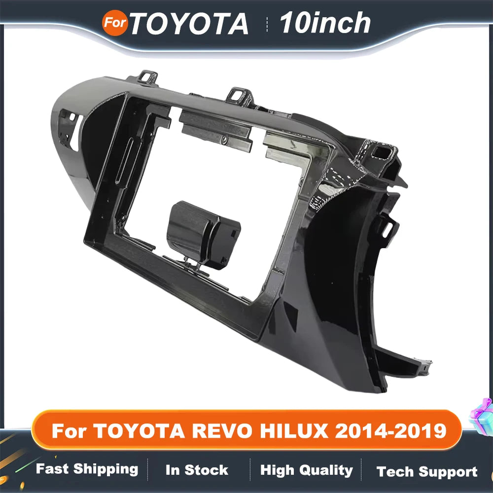 10 inch Car Radio Frame For TOYOTA REVO HILUX 2014-2019 Android Radio Installation Kit