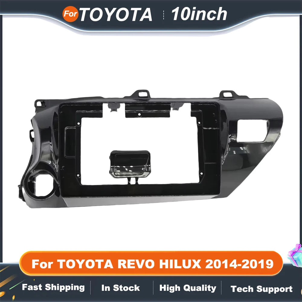 10 inch Car Radio Frame For TOYOTA REVO HILUX 2014-2019 Android Radio Installation Kit