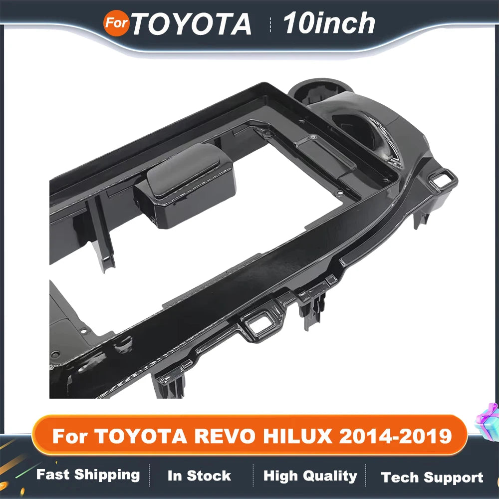 10 inch Car Radio Frame For TOYOTA REVO HILUX 2014-2019 Android Radio Installation Kit