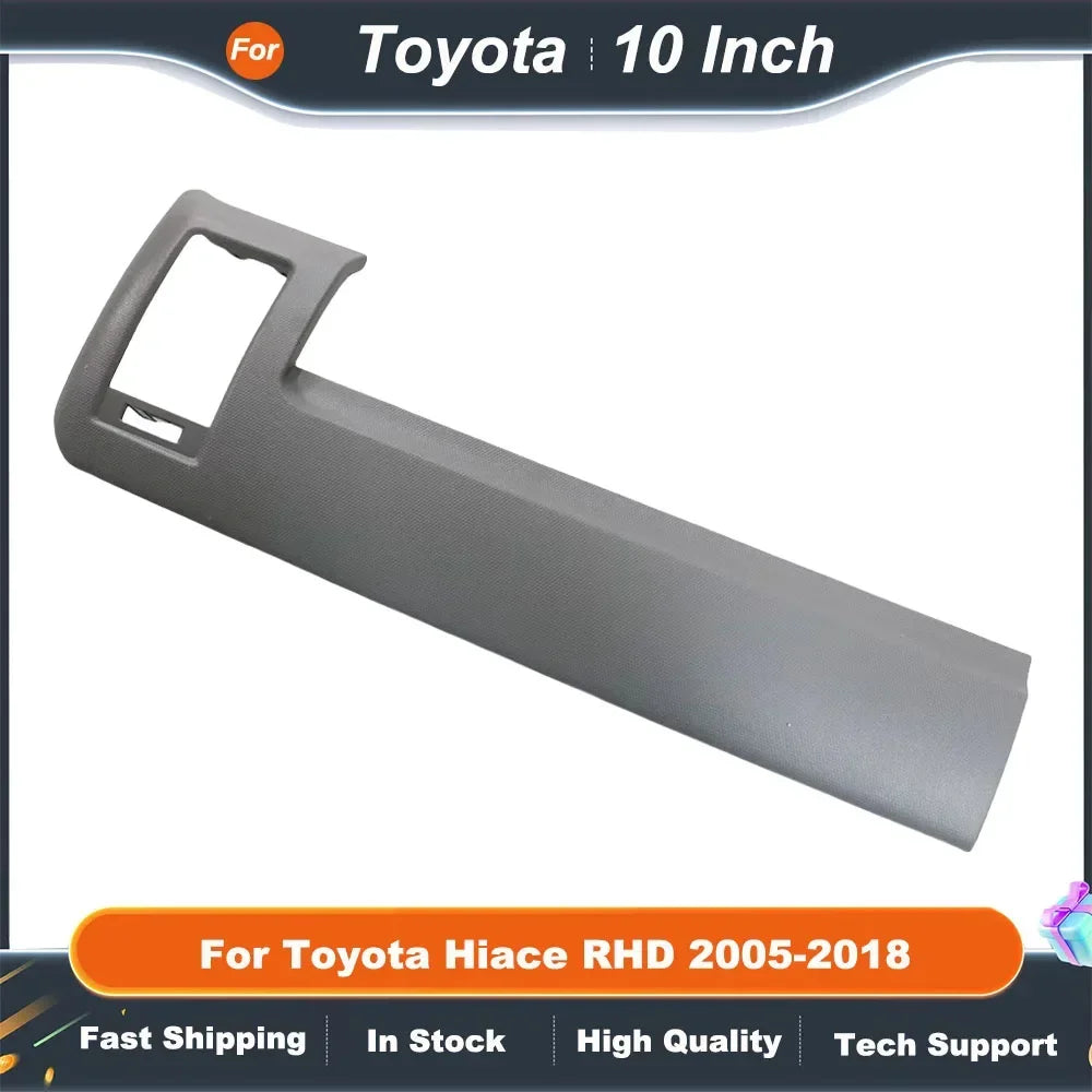 10 Inch Car Radio Fascia Frame for Toyota Hiace RHD 2005-2018 Android Dash Fitting Panel Kit Big Screen Audio Adapter