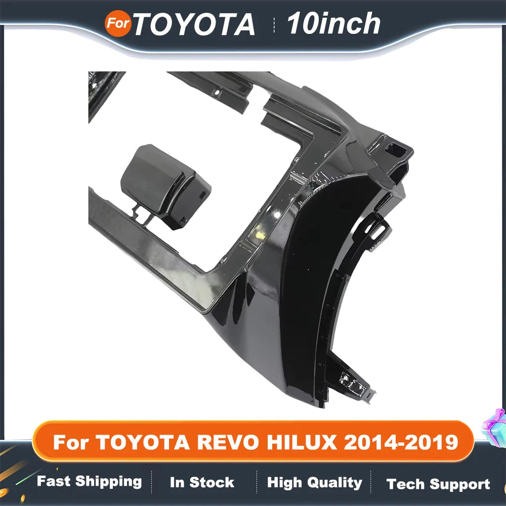 10 inch Car Radio Frame For TOYOTA REVO HILUX 2014-2019 Android Radio Installation Kit