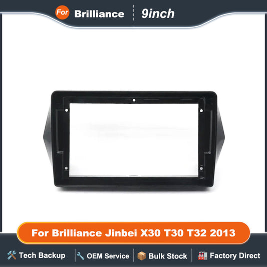For Brilliance Jinbei X30 T30 T32 2013 9 Inch Car Frame Fascia Adapter Android Radio Dash Fitting Panel Kit