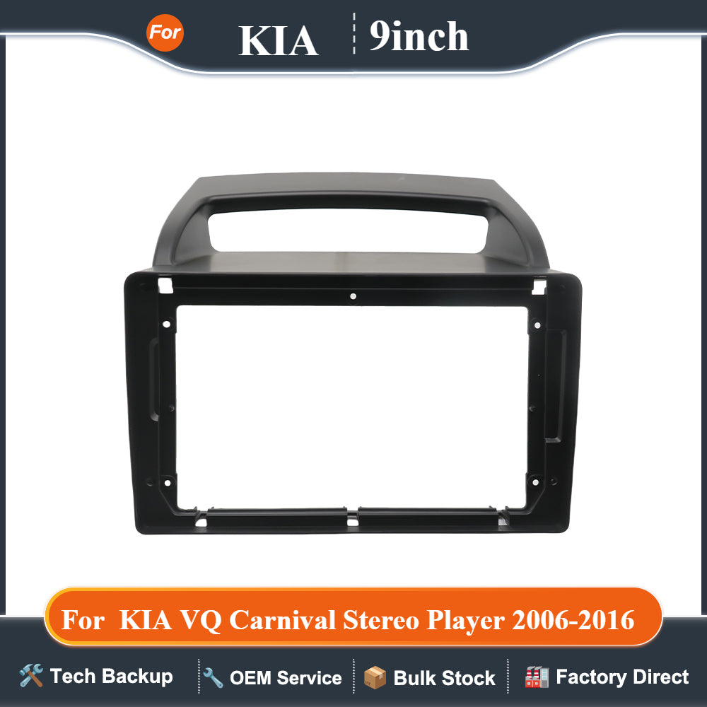 9Inch  Android Car Radio Fascias For 2006-2016 KIA VQ Carnival Stereo Player 2DIN Head Unit Dash Frame Panel Installation Trim