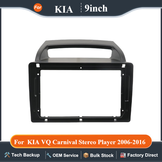 9Inch  Android Car Radio Fascias For 2006-2016 KIA VQ Carnival Stereo Player 2DIN Head Unit Dash Frame Panel Installation Trim