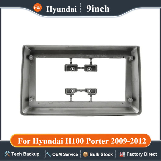 For Hyundai H100 Porter 2009-2012 9 Inch Car Frame Fascia Adapter Android Radio Dash Fitting Panel Kit