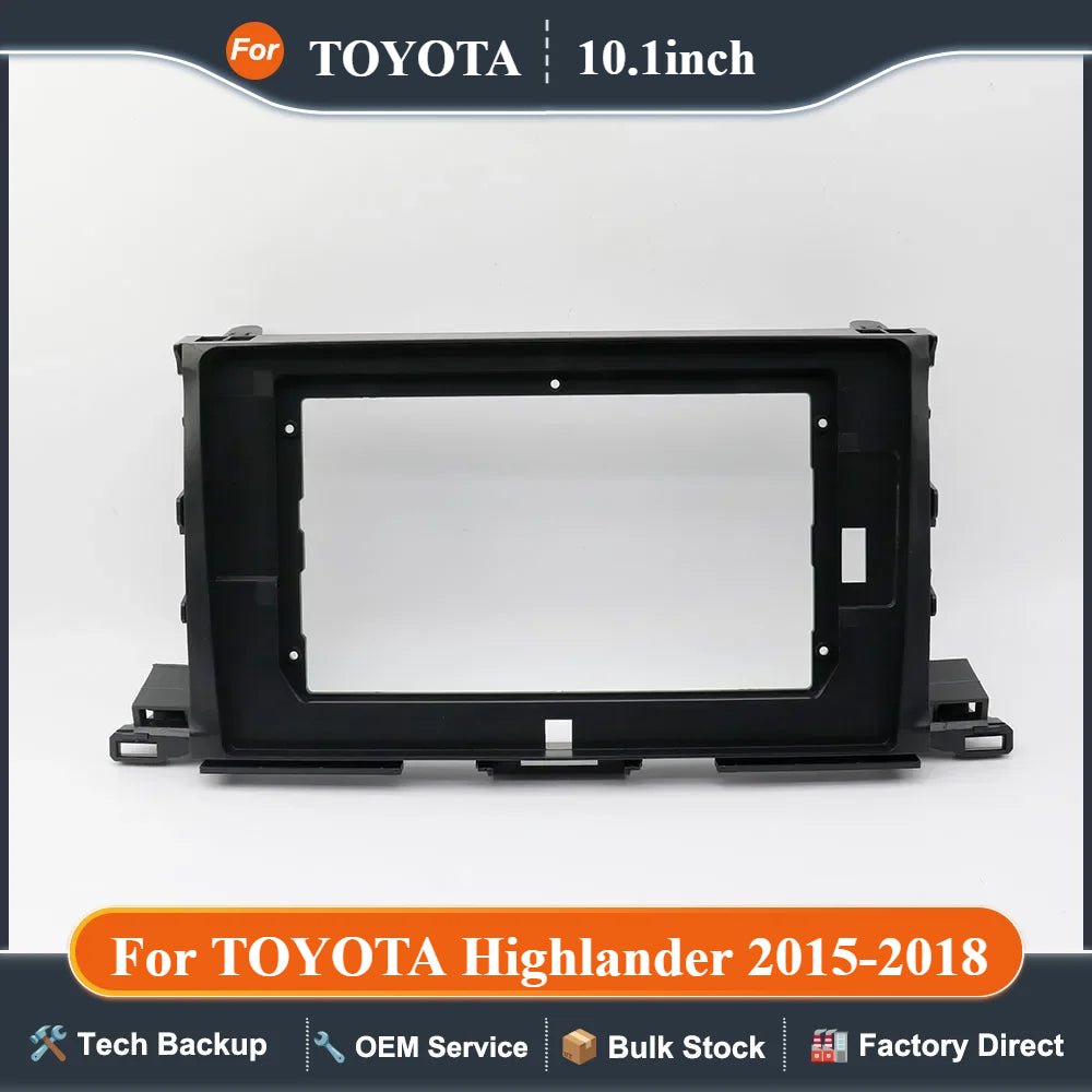 10.1 inch Car Radio Fascia Panel for TOYOTA Highlander 2015-2018 stereo Frame