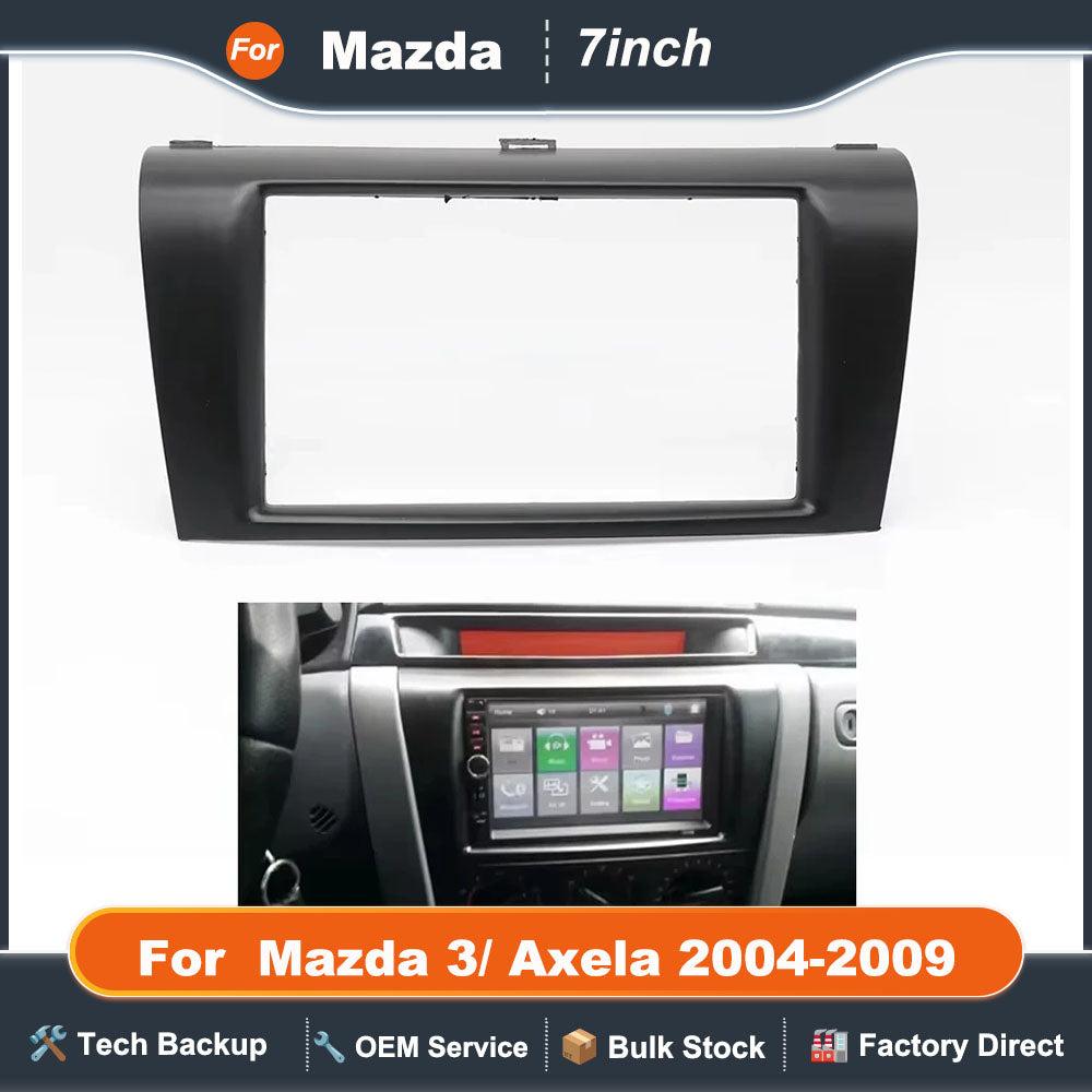 For 2004-2009 Mazda 3/ Axela (7Inch) Car Radio Fascias GPS MP5 Android Stereo Player 2 Din Head Unit Panel Dash Frame Installati
