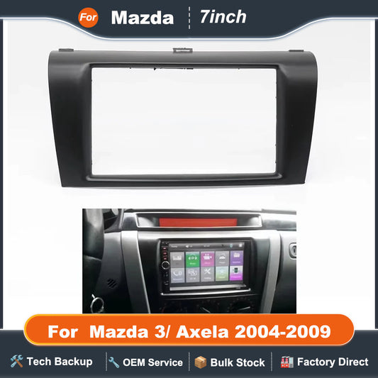 For 2004-2009 Mazda 3/ Axela (7Inch) Car Radio Fascias GPS MP5 Android Stereo Player 2 Din Head Unit Panel Dash Frame Installati