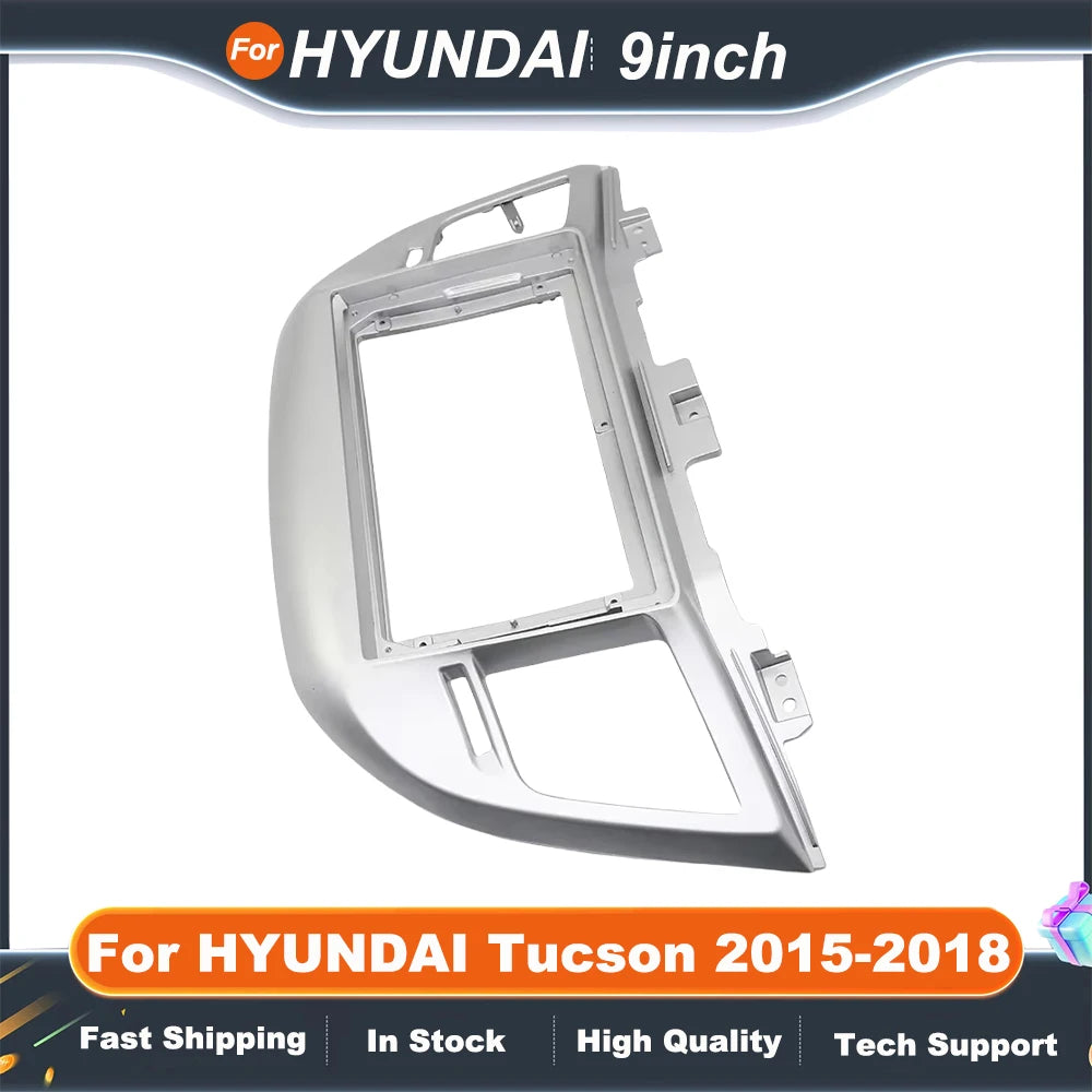 9 inch Car Fascia Radio Pane For HYUNDAI Tucson 2015-2018 Install Adapter Bezel Console Plate Facia Panel Dash Kit