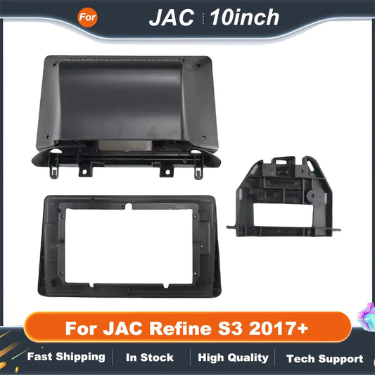 10 Inch Car Audio Fascia Panels Adapter  For JAC Refine S3 2017+ Android Radio Dash Fitting Panel Kit