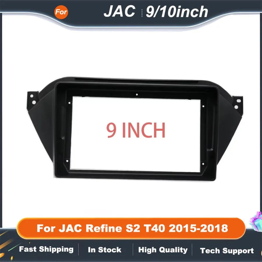9 inch 10 Inch Car Radio Frame For JAC Refine S2 T40 2015-2018 withCanbus Box Decoder Android Radio Dash Fitting Panel Kit