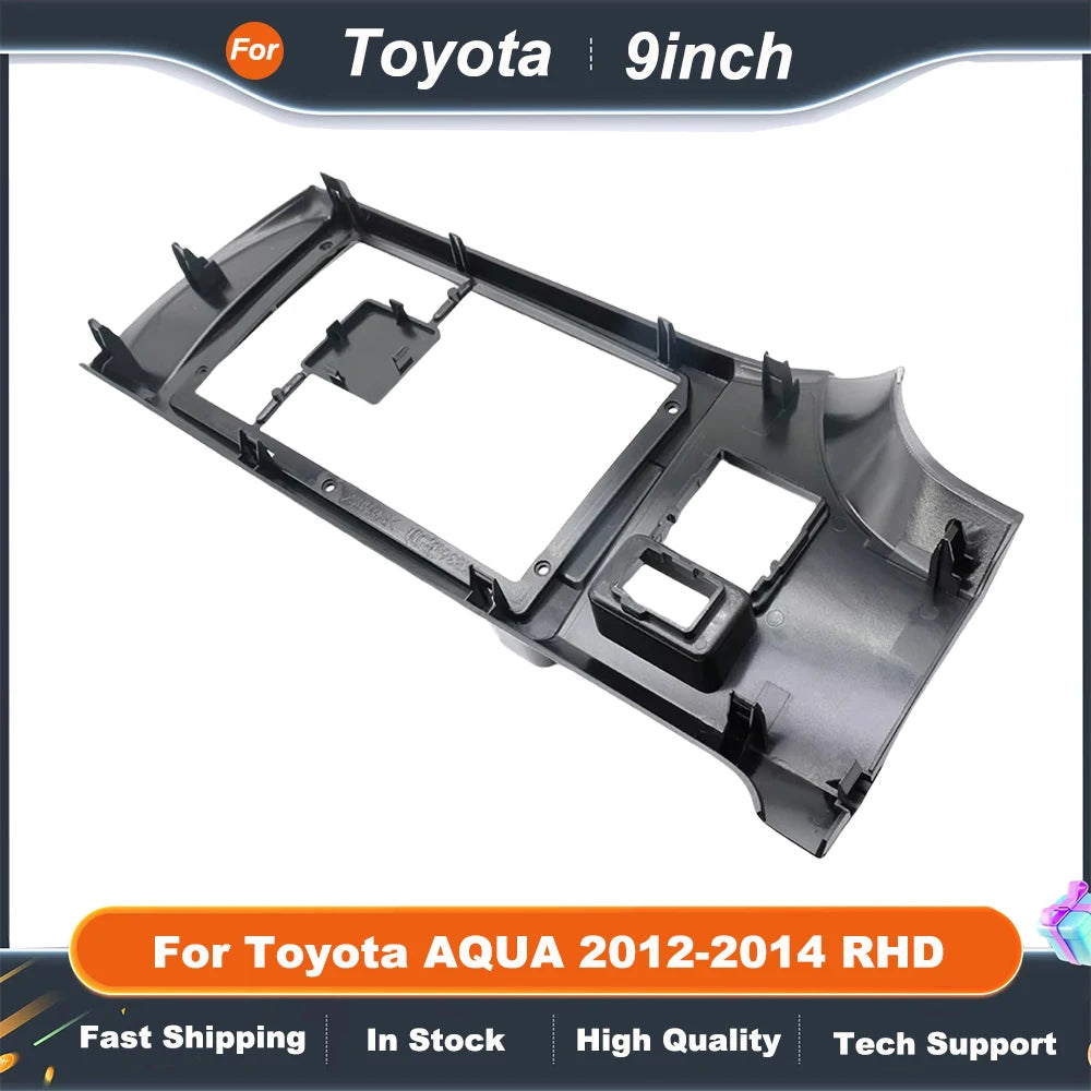 9 inch Car Radio Fascia For Toyota AQUA 2012-2014 RHD Auto Parts Accessories Frame Dashboard