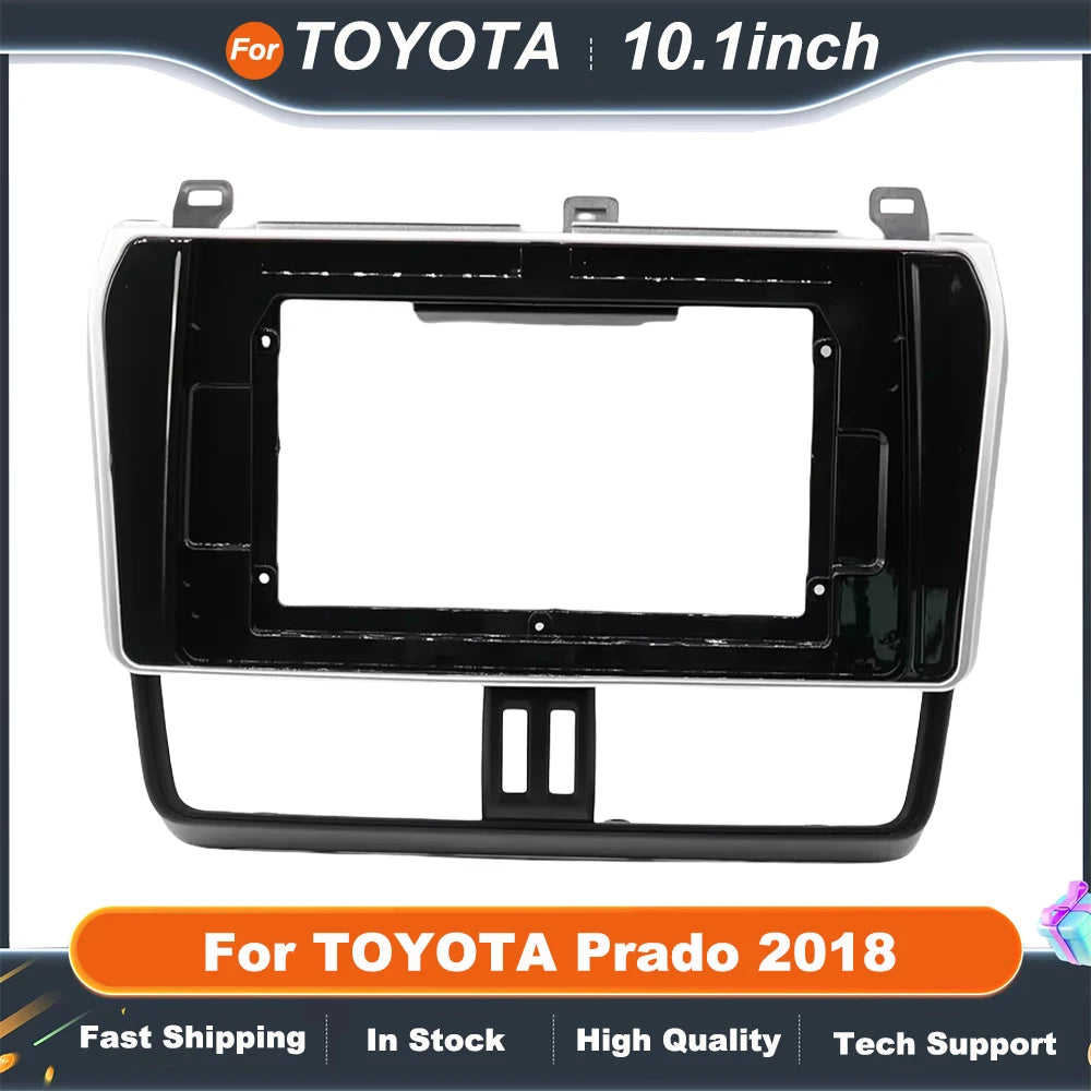 10.1 Inch Car Radio Fascia Frame  For TOYOTA Prado 2018 2DIN Car Radio Mounting Kit