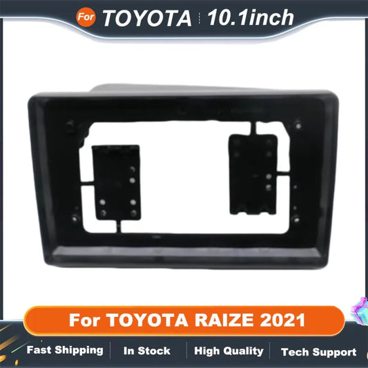 10 Inch car stereo frame Adapter For TOYOTA RAIZE 2021 Android Radio Dash Fitting Panel Kit
