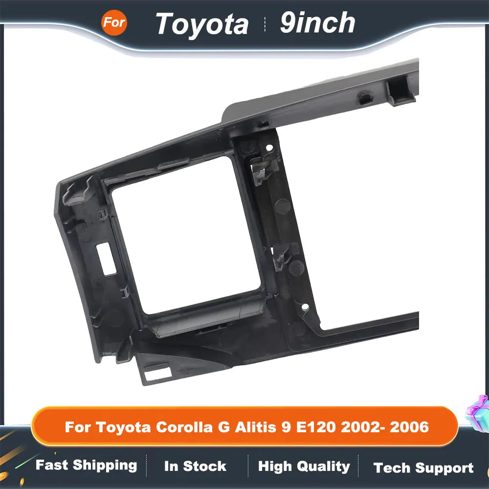 9Inch Car Radio Fascias For Toyota Corolla G Alitis 9 E120 2002- 2006 Android MP5 Stereo Player 2 Din Head Unit Panel Dash Frame