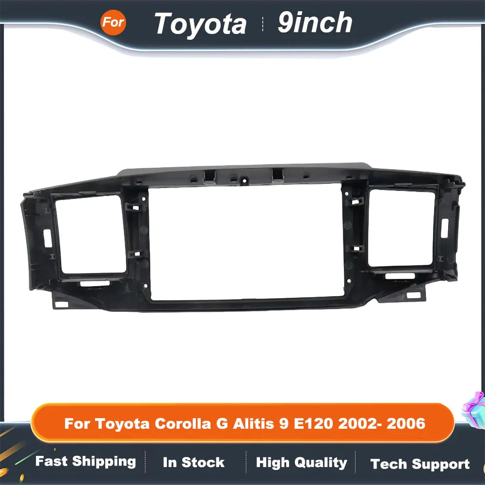 9Inch Car Radio Fascias For Toyota Corolla G Alitis 9 E120 2002- 2006 Android MP5 Stereo Player 2 Din Head Unit Panel Dash Frame