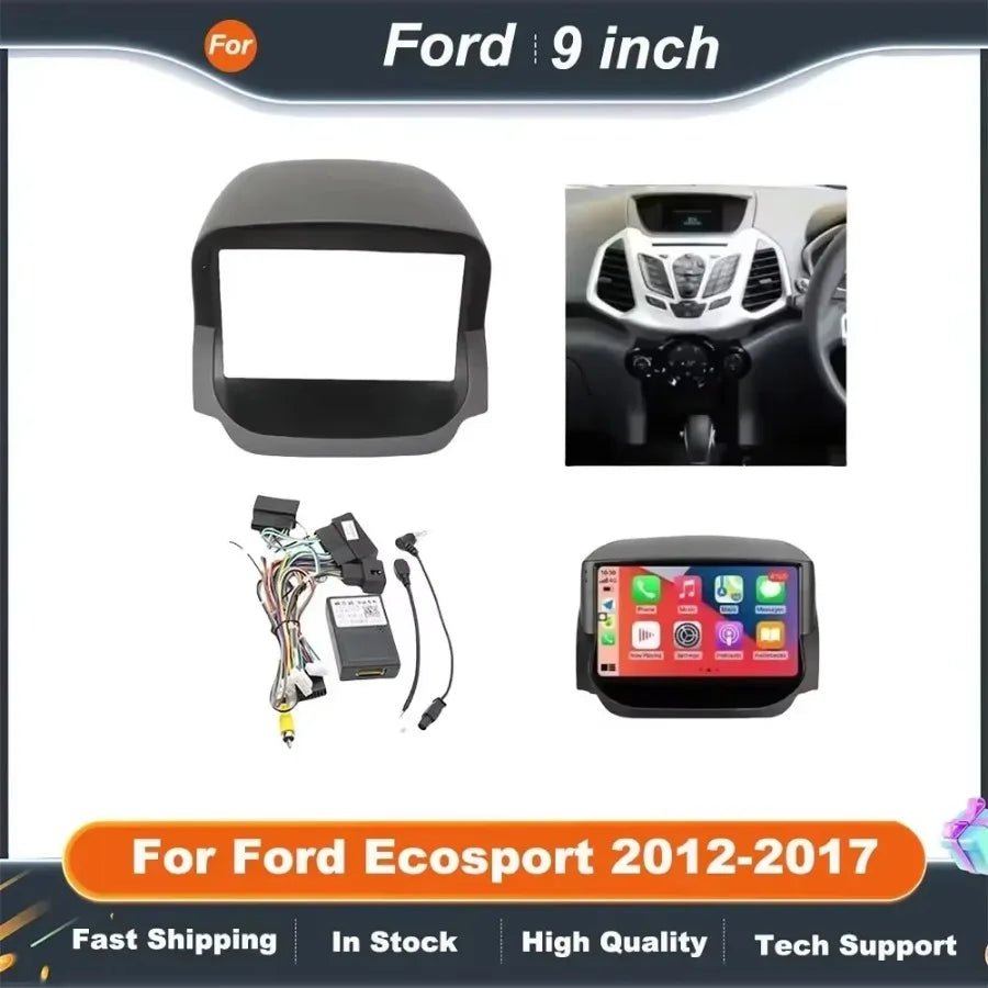 9" Android Radio Dash Kit for Ford Ecosport 2012-2017 with Canbus Decoder And Fascia Panel