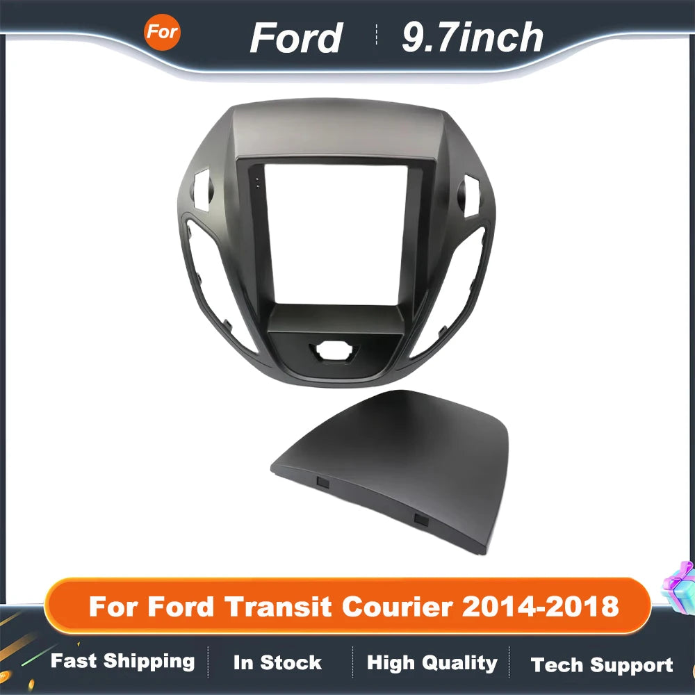 9.7 inch Car Radio Facia For Ford Transit Courier 2014-2018 Install Panel Adapter Console Bezel Plate Trim Cover Fascia Dash Kit