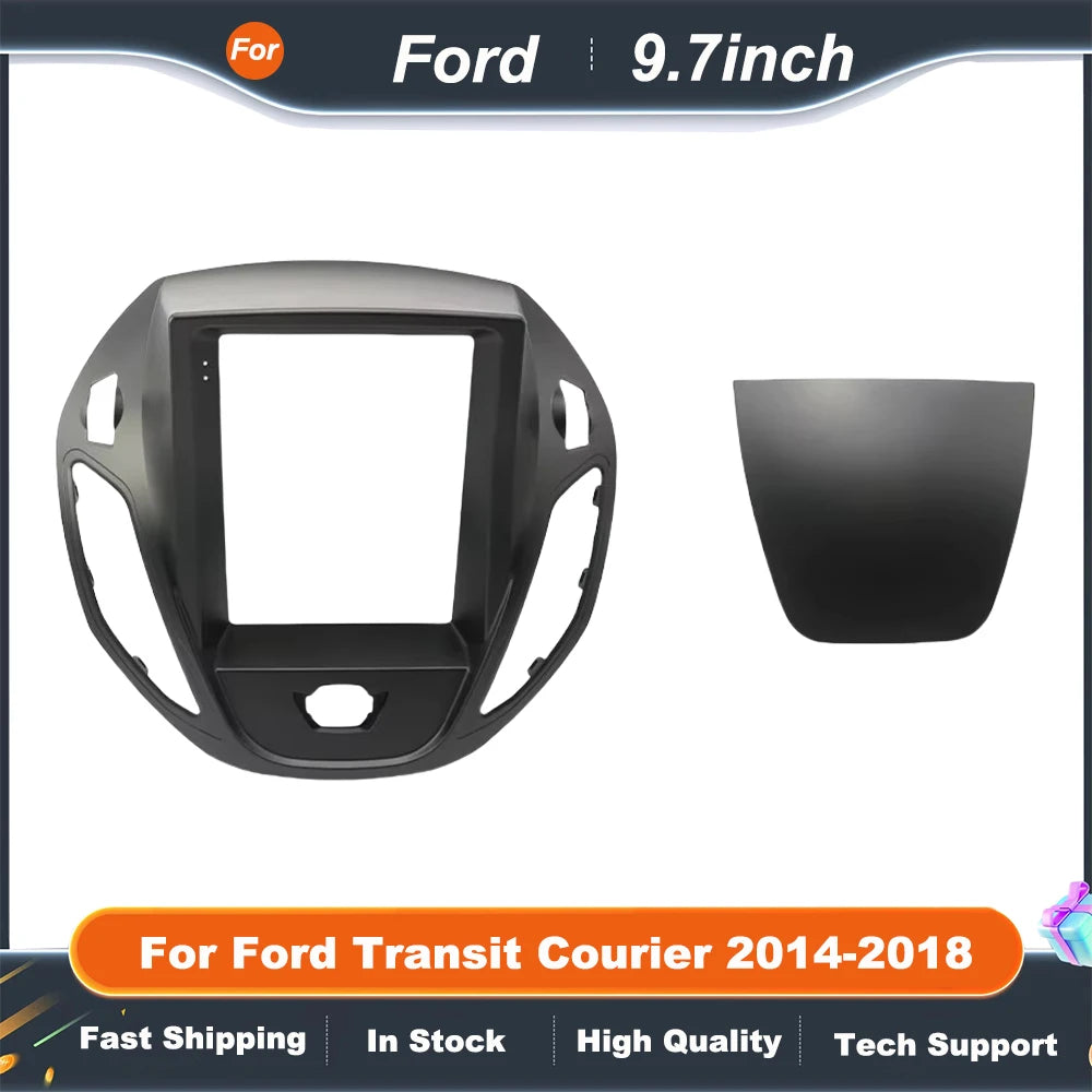 9.7 inch Car Radio Facia For Ford Transit Courier 2014-2018 Install Panel Adapter Console Bezel Plate Trim Cover Fascia Dash Kit