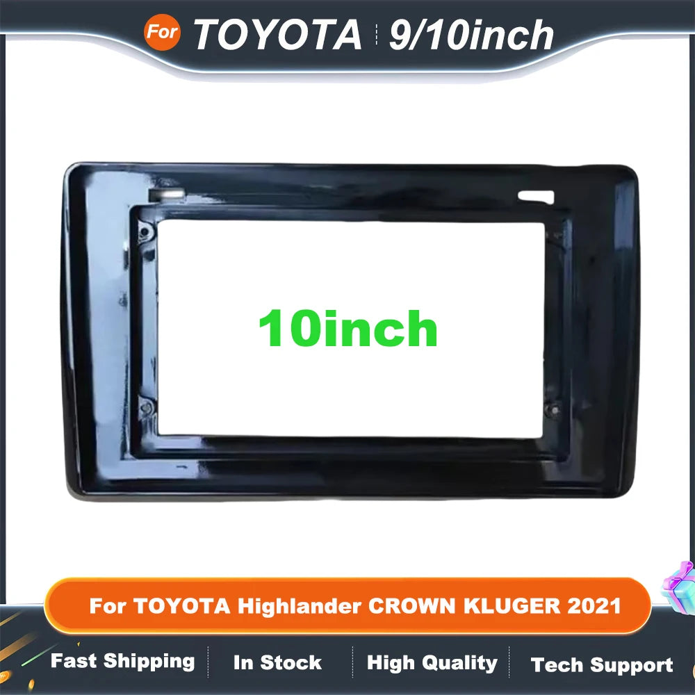 9 Inch 10 Inch car multimedia frame For TOYOTA Highlander CROWN KLUGER 2021 Android Big Screen Audio Frame Kit