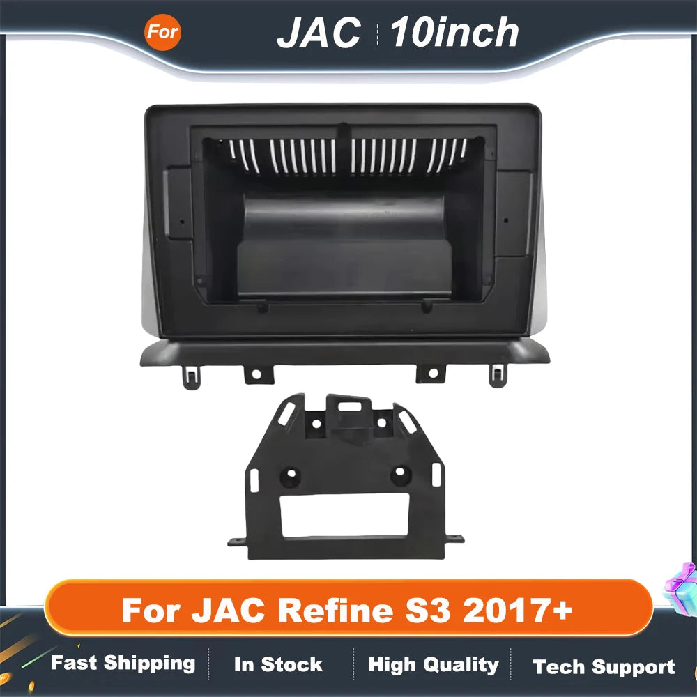 10 Inch Car Audio Fascia Panels Adapter  For JAC Refine S3 2017+ Android Radio Dash Fitting Panel Kit