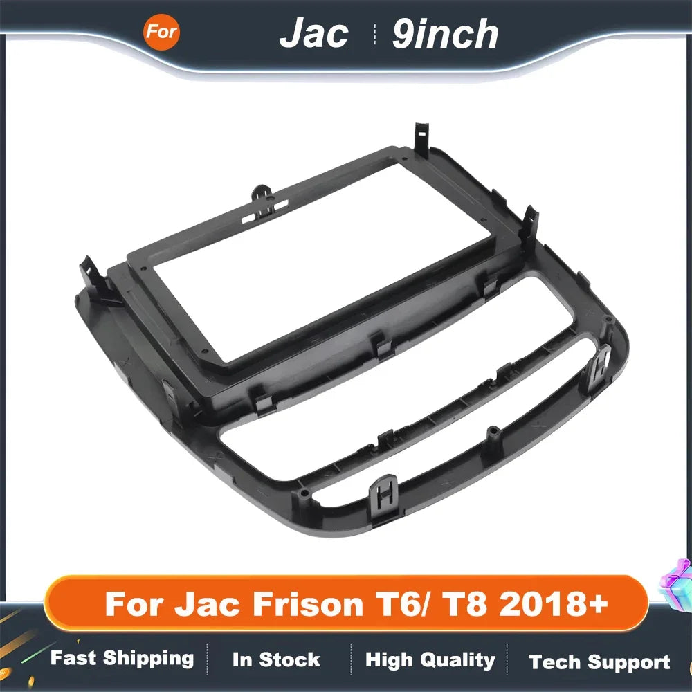 9 Inch Car Radio Trim Panel for Jac Frison T6/T8 2018+  Android Dash Frame Fascia Adapter Kit