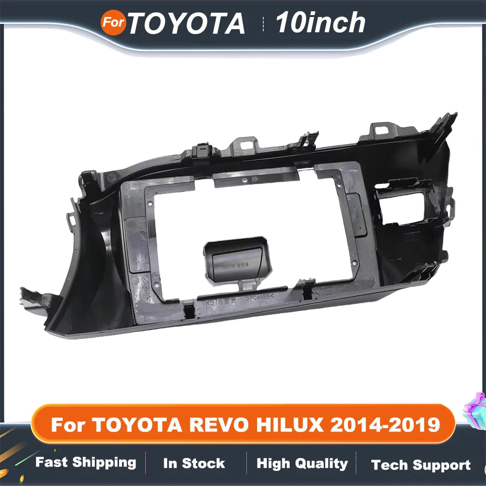 10 inch Car Radio Frame  For TOYOTA REVO HILUX 2014-2019  Android Radio Installation Kit