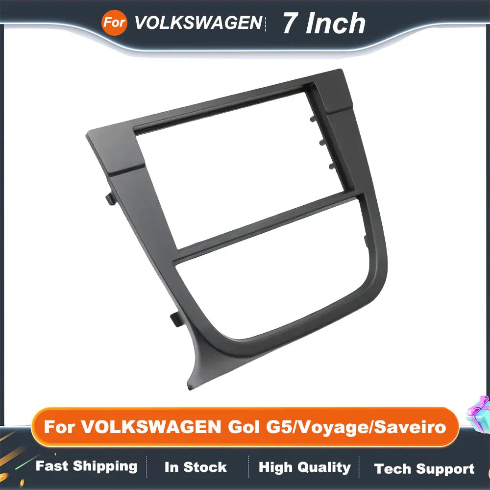 7 Inch 2DIN Car Stereo Frame For VOLKSWAGEN Gol G5/Voyage/Saveiro Dashboard Panel Fascia Wear Proof Replacement