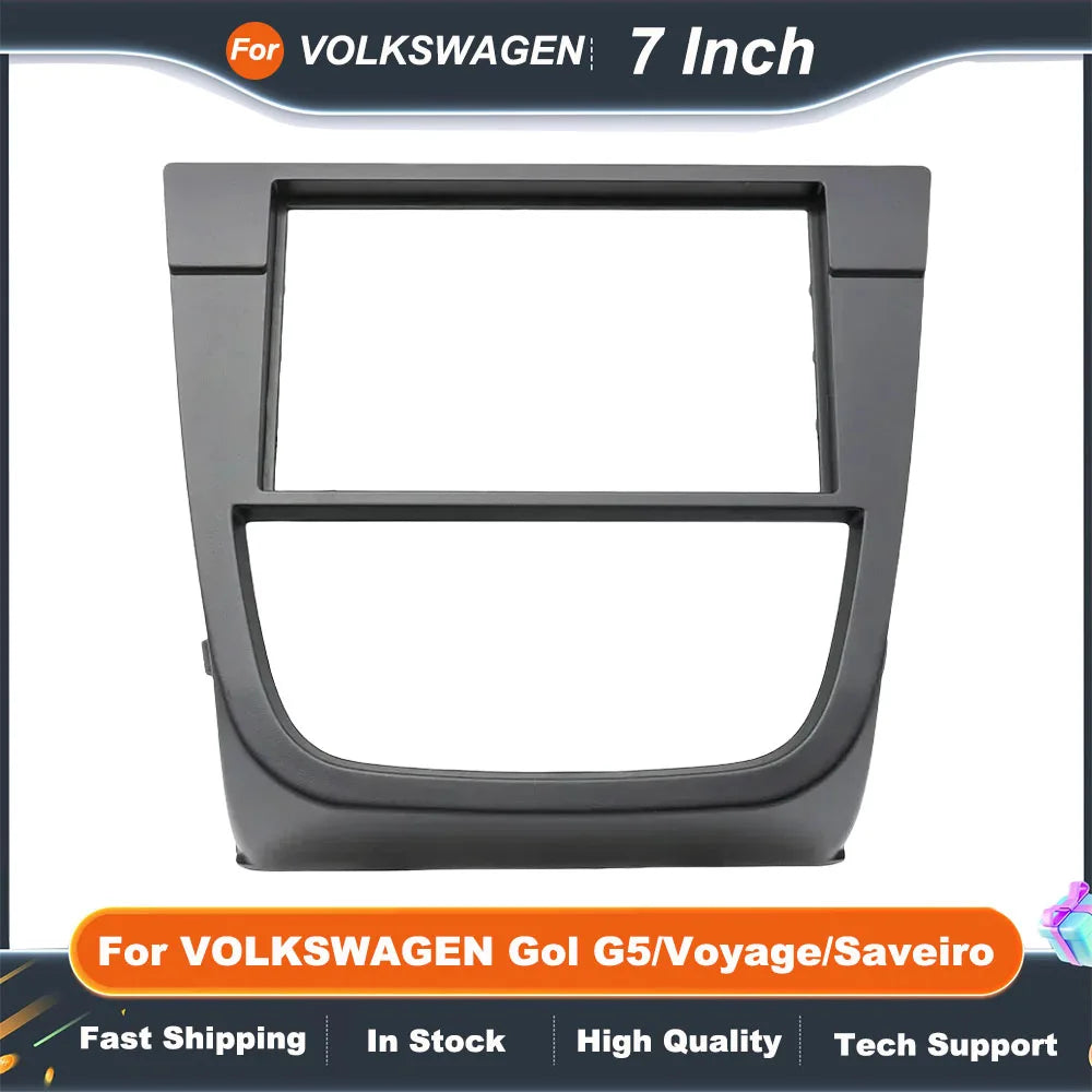 7 Inch 2DIN Car Stereo Frame For VOLKSWAGEN Gol G5/Voyage/Saveiro Dashboard Panel Fascia Wear Proof Replacement