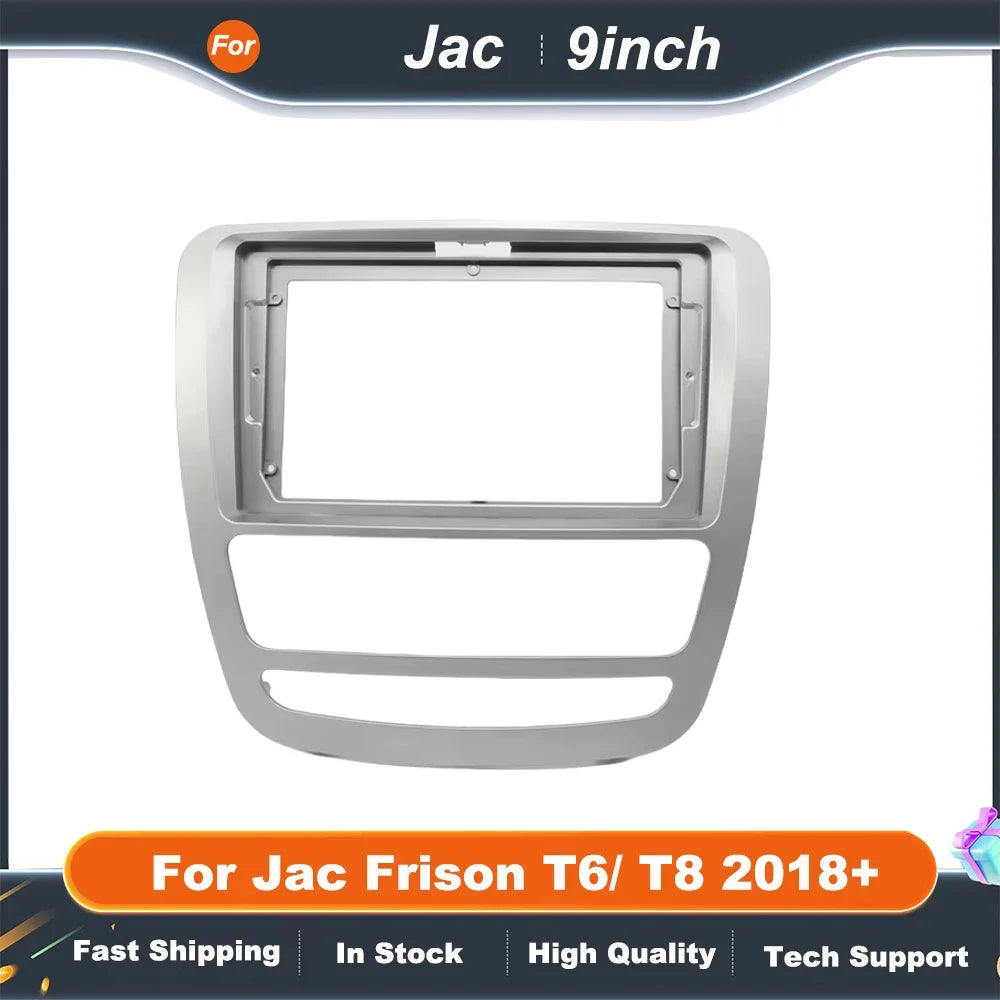 9 Inch Car Radio Trim Panel for Jac Frison T6/T8 2018+  Android Dash Frame Fascia Adapter Kit