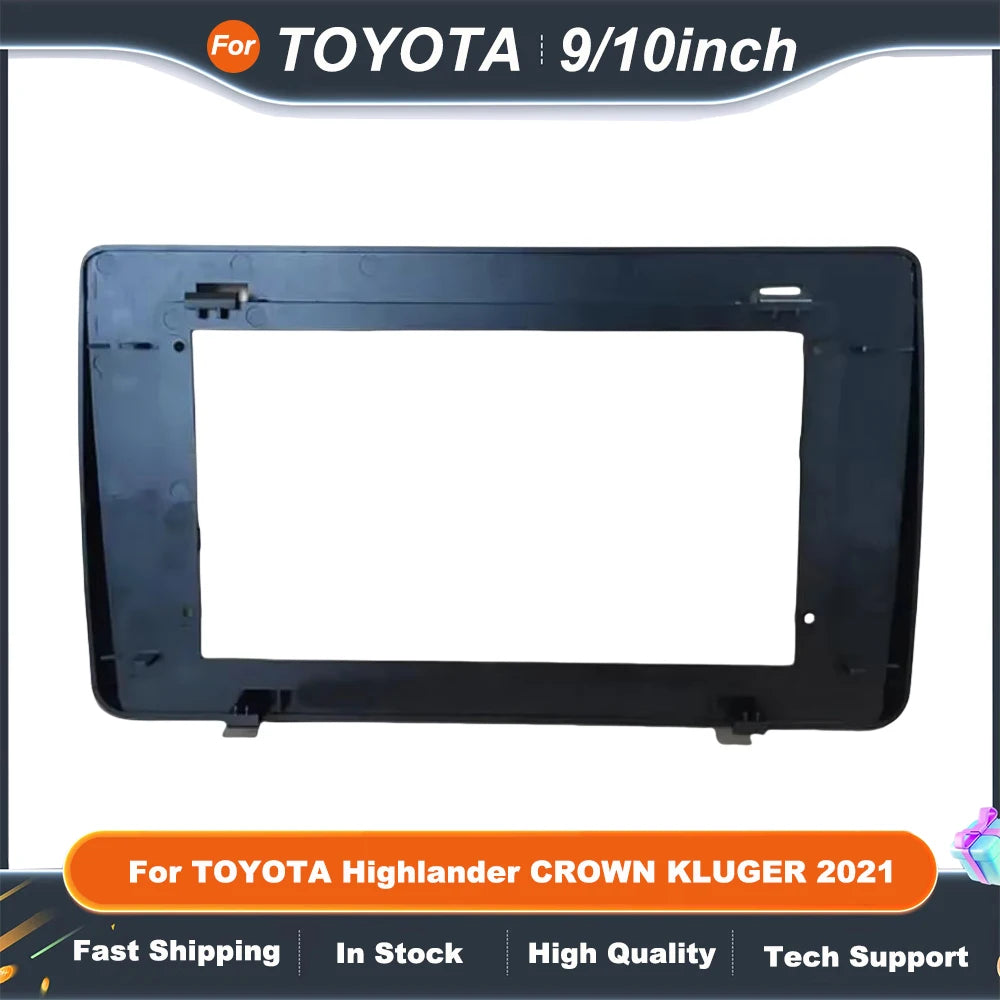 9 Inch 10 Inch car multimedia frame For TOYOTA Highlander CROWN KLUGER 2021 Android Big Screen Audio Frame Kit
