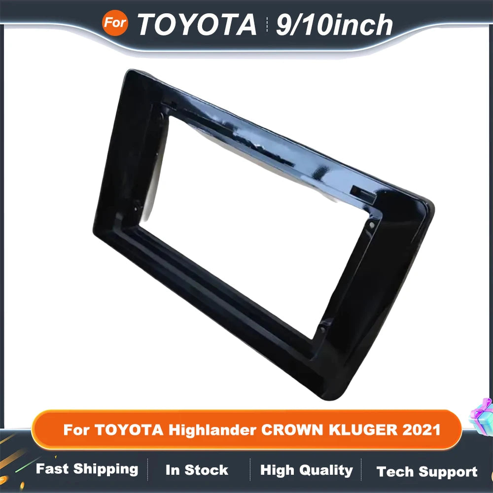 9 Inch 10 Inch car multimedia frame For TOYOTA Highlander CROWN KLUGER 2021 Android Big Screen Audio Frame Kit