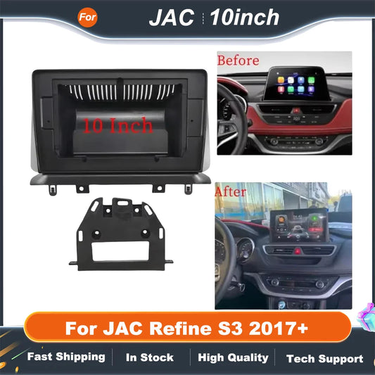 10 Inch Car Audio Fascia Panels Adapter  For JAC Refine S3 2017+ Android Radio Dash Fitting Panel Kit