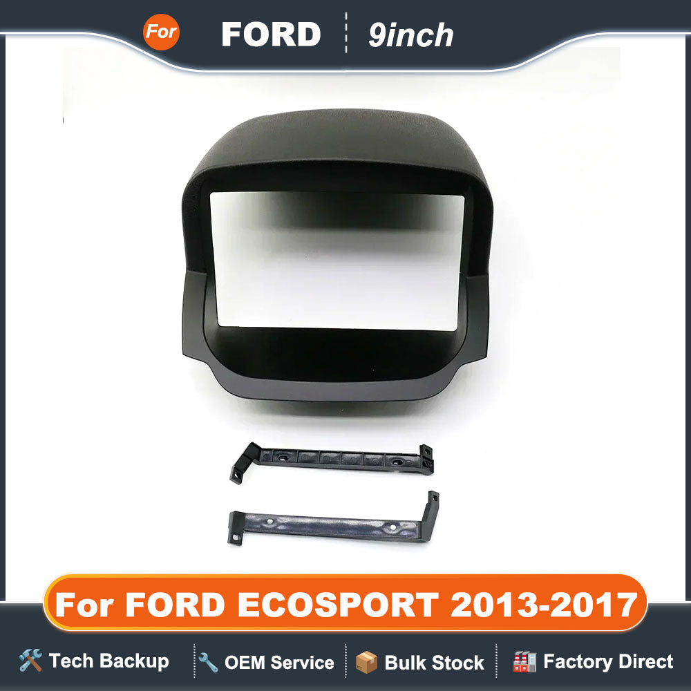 For FORD ECOSPORT 2013-2017 9INCH Car Radio Fascias Android GPS MP5 Stereo Player 2 Din Head Unit Panel Dash Frame Installation
